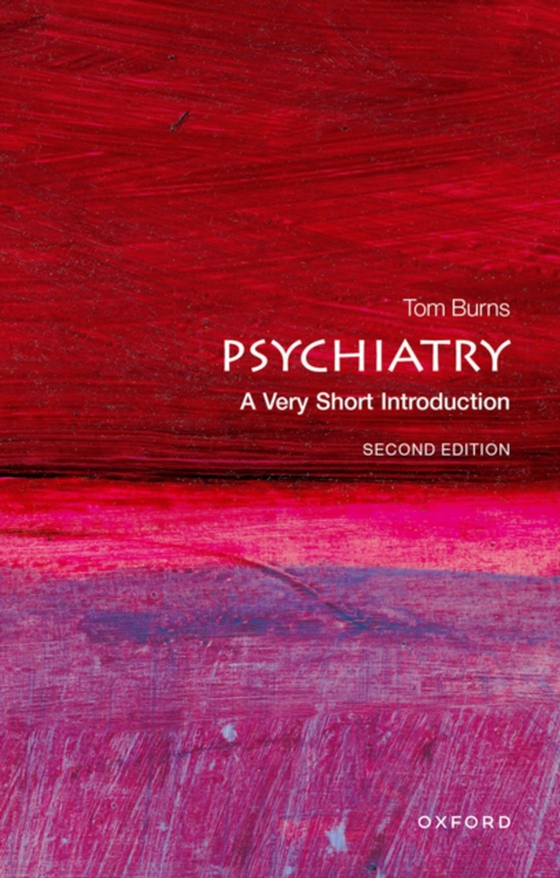 Psychiatry: A Very Short Introduction (e-bog) af Burns, Tom