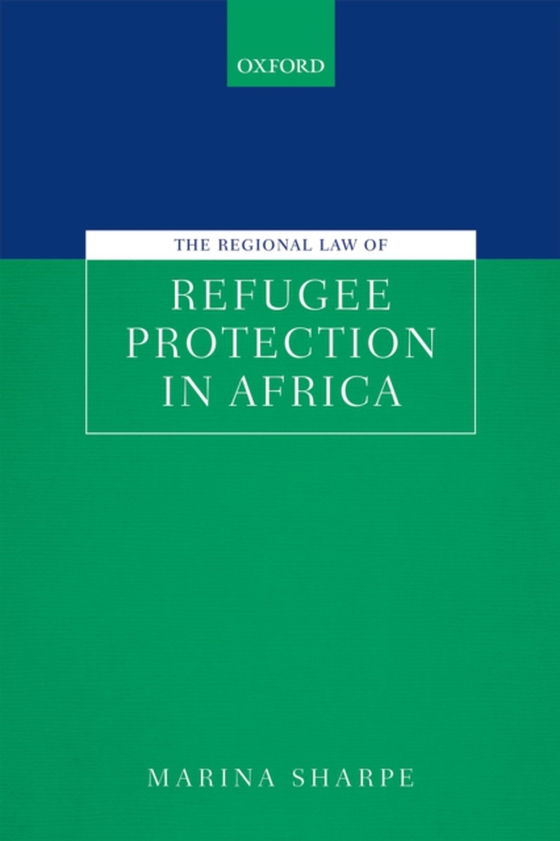 Regional Law of Refugee Protection in Africa (e-bog) af Sharpe, Marina