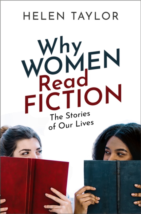 Why Women Read Fiction (e-bog) af Taylor, Helen