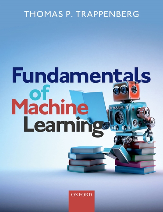 Fundamentals of Machine Learning (e-bog) af Trappenberg, Thomas P.