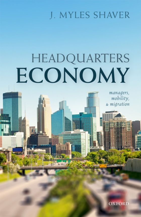 Headquarters Economy (e-bog) af Shaver, J. Myles