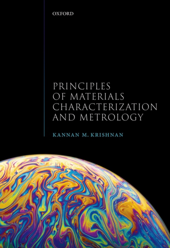 Principles of Materials Characterization and Metrology (e-bog) af Krishnan, Kannan M.