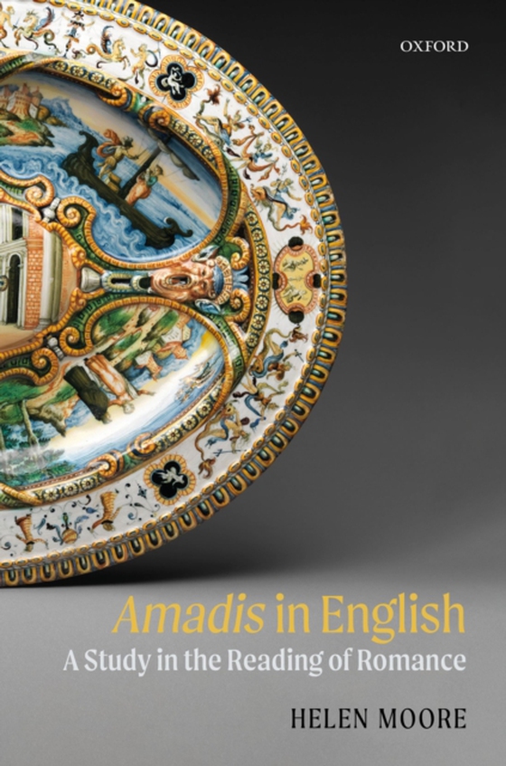 Amadis in English (e-bog) af Moore, Helen