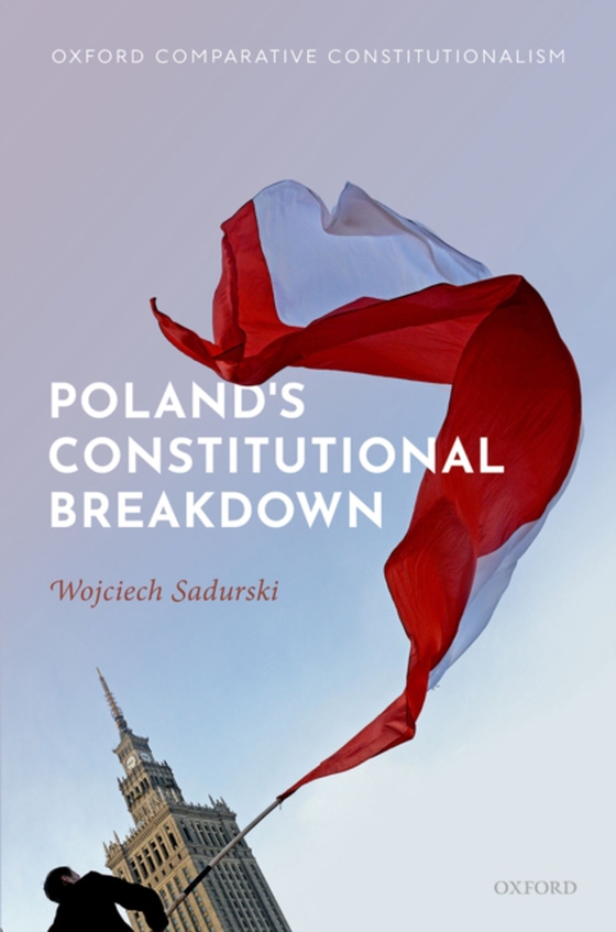 Poland's Constitutional Breakdown (e-bog) af Sadurski, Wojciech