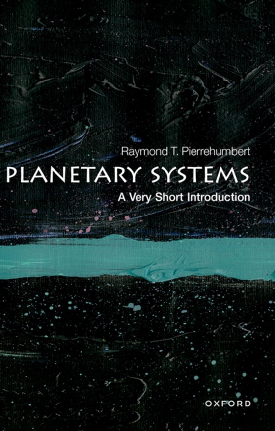 Planetary Systems: A Very Short Introduction (e-bog) af Pierrehumbert, Raymond T.