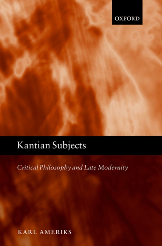 Kantian Subjects (e-bog) af Ameriks, Karl