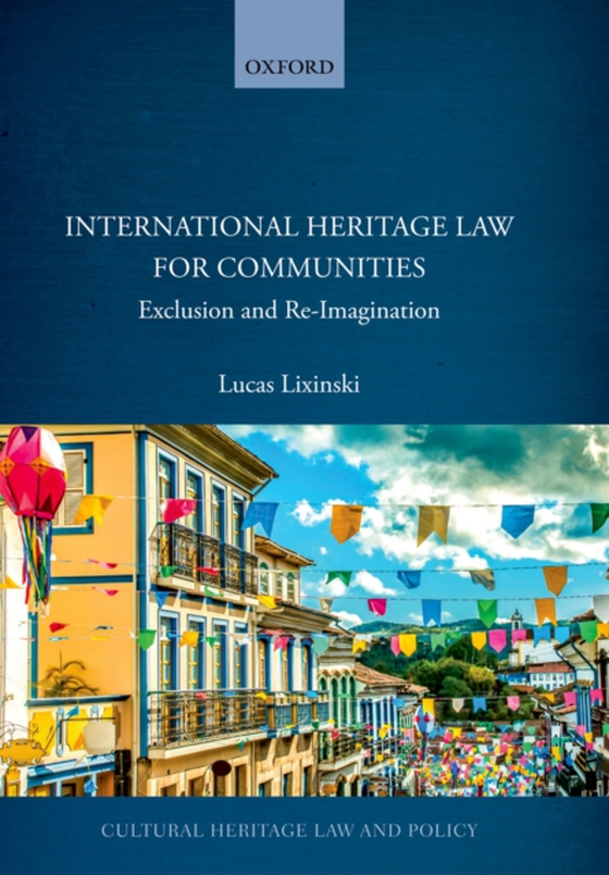 International Heritage Law for Communities (e-bog) af Lixinski, Lucas