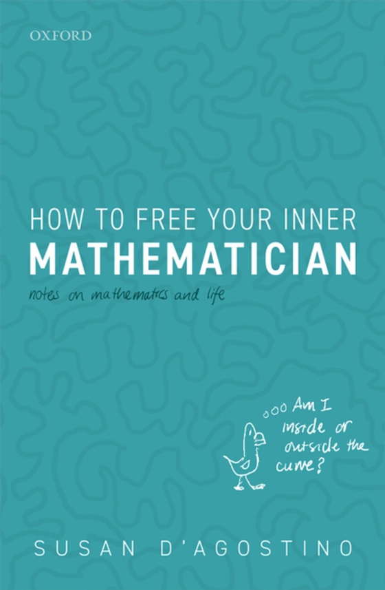 How to Free Your Inner Mathematician (e-bog) af D'Agostino, Susan