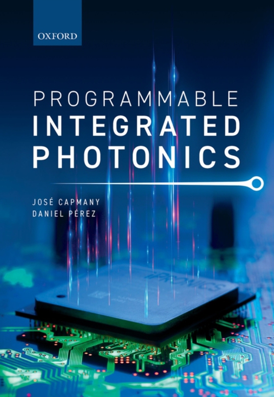 Programmable Integrated Photonics (e-bog) af Perez, Daniel