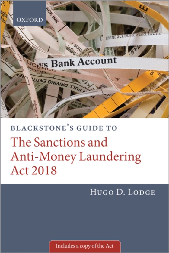 Blackstone's Guide to the Sanctions and Anti-Money Laundering Act 2018 (e-bog) af Lodge, Hugo