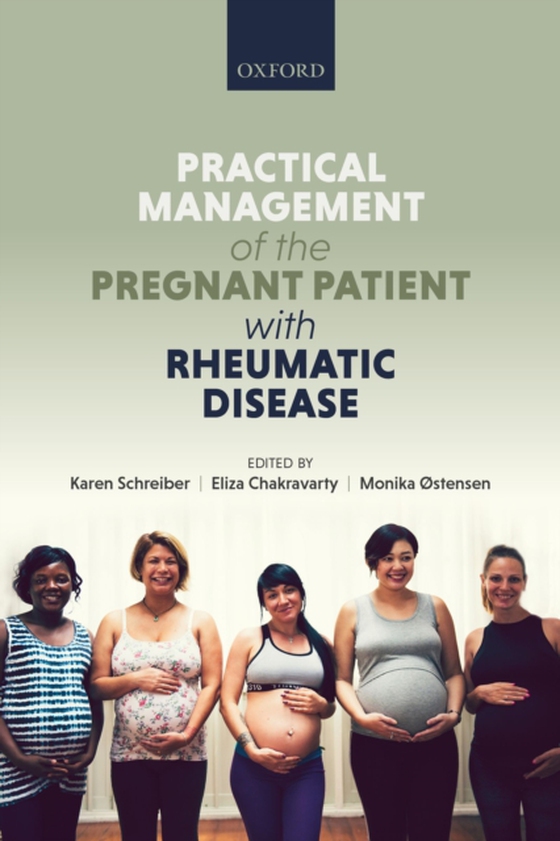 Practical management of the pregnant patient with rheumatic disease (e-bog) af -