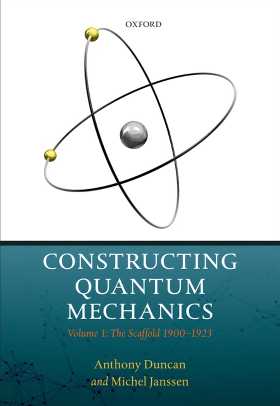 Constructing Quantum Mechanics (e-bog) af Janssen, Michel