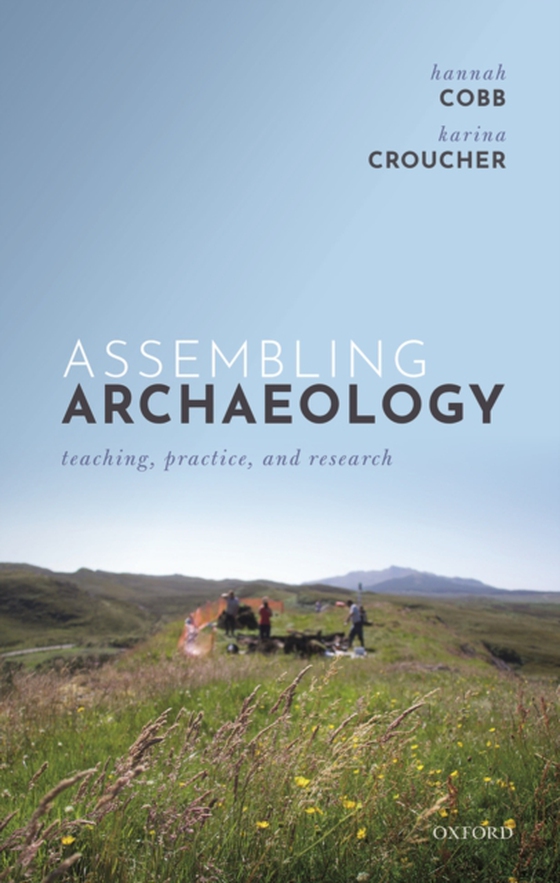 Assembling Archaeology (e-bog) af Croucher, Karina