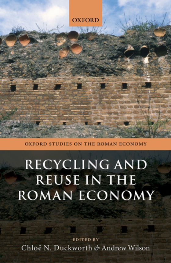 Recycling and Reuse in the Roman Economy (e-bog) af -