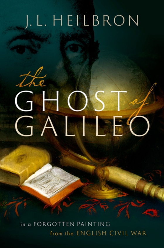 Ghost of Galileo (e-bog) af Heilbron, J. L.