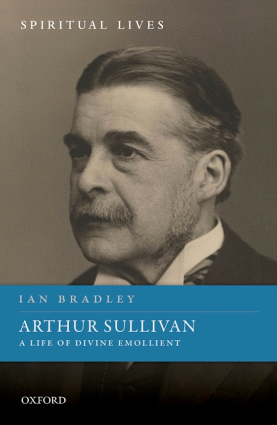 Arthur Sullivan (e-bog) af Bradley, Ian