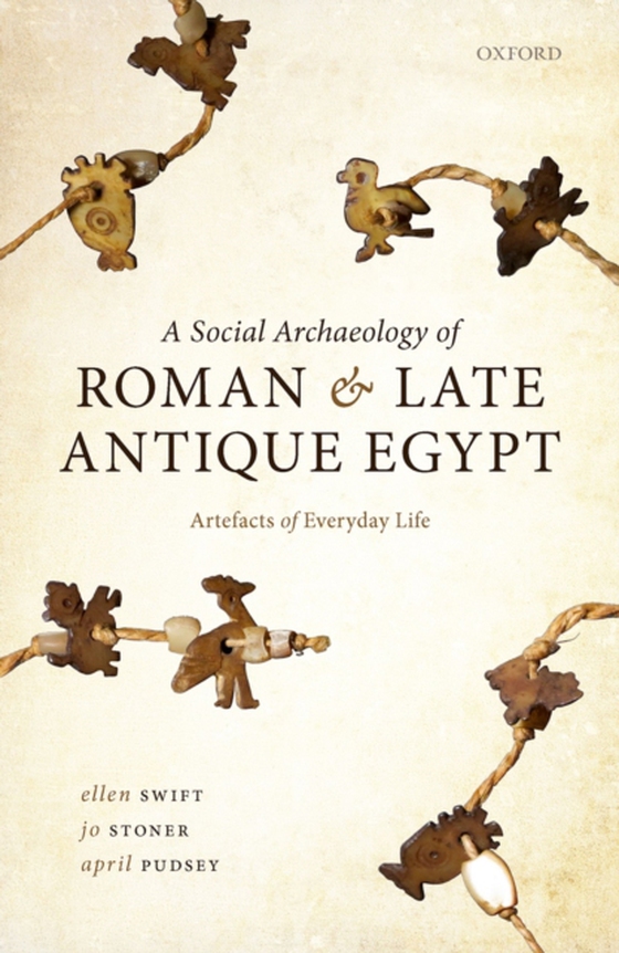 Social Archaeology of Roman and Late Antique Egypt (e-bog) af Pudsey, April