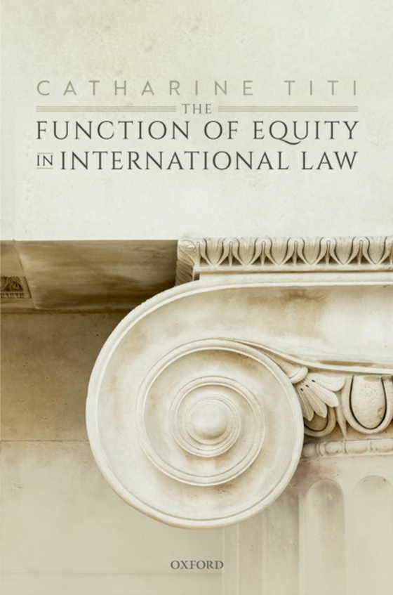 Function of Equity in International Law (e-bog) af Titi, Catharine