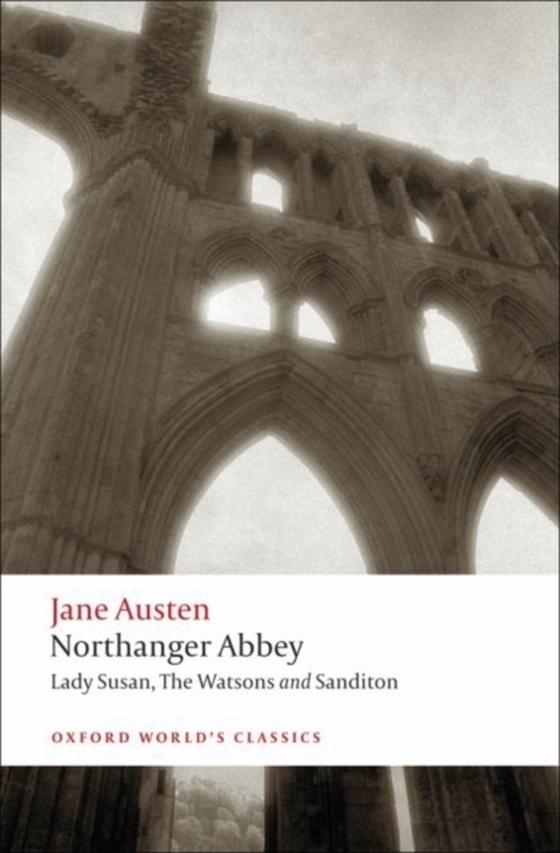 Northanger Abbey, Lady Susan, The Watsons, Sanditon (e-bog) af Austen, Jane