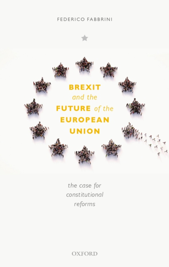 Brexit and the Future of the European Union (e-bog) af Fabbrini, Federico