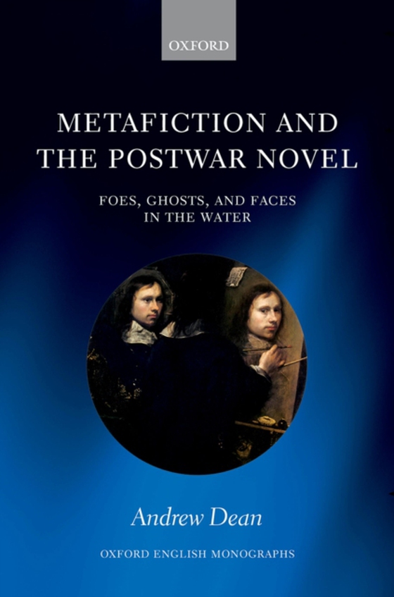 Metafiction and the Postwar Novel (e-bog) af Dean, Andrew