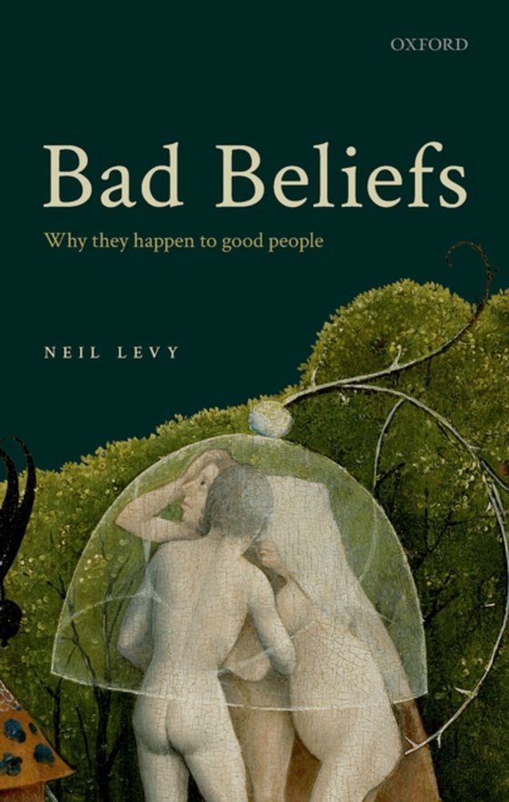 Bad Beliefs (e-bog) af Levy, Neil