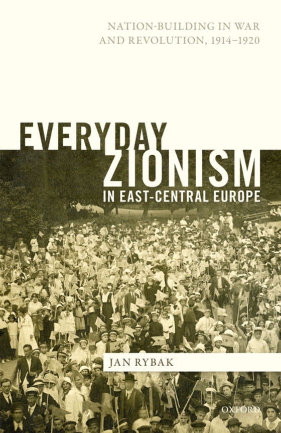 Everyday Zionism in East-Central Europe (e-bog) af Rybak, Jan