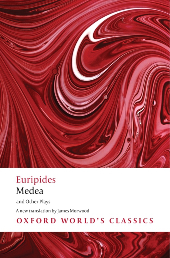 Medea and Other Plays