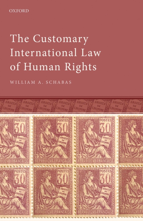 Customary International Law of Human Rights (e-bog) af Schabas, William A.