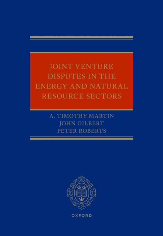 Joint Venture Disputes in the Energy and Natural Resource Sectors (e-bog) af Roberts, Peter