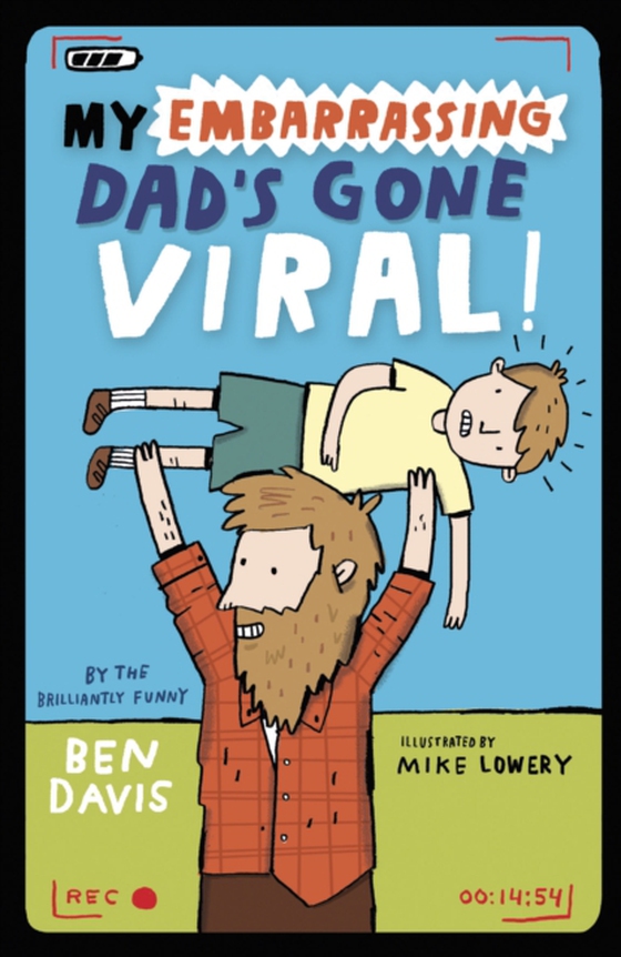 My Embarrassing Dad's Gone Viral! (e-bog) af Davis, Ben