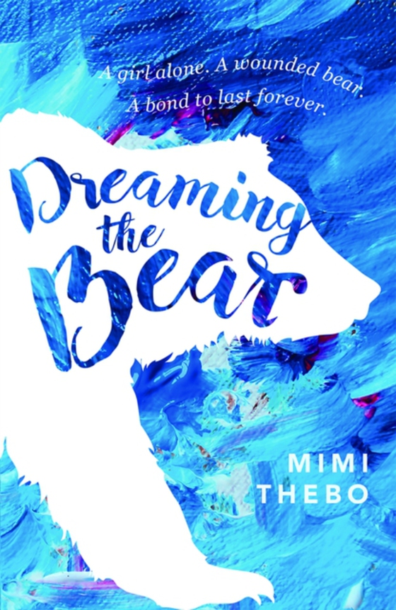 Dreaming the Bear (e-bog) af Thebo, Mimi