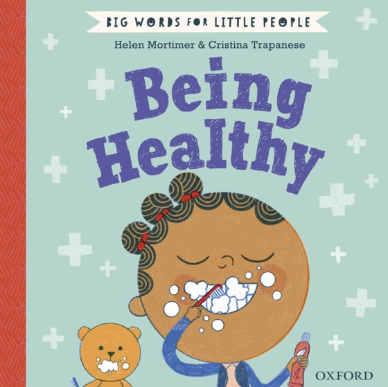 Big Words for Little People Being Healthy (e-bog) af Mortimer, Helen