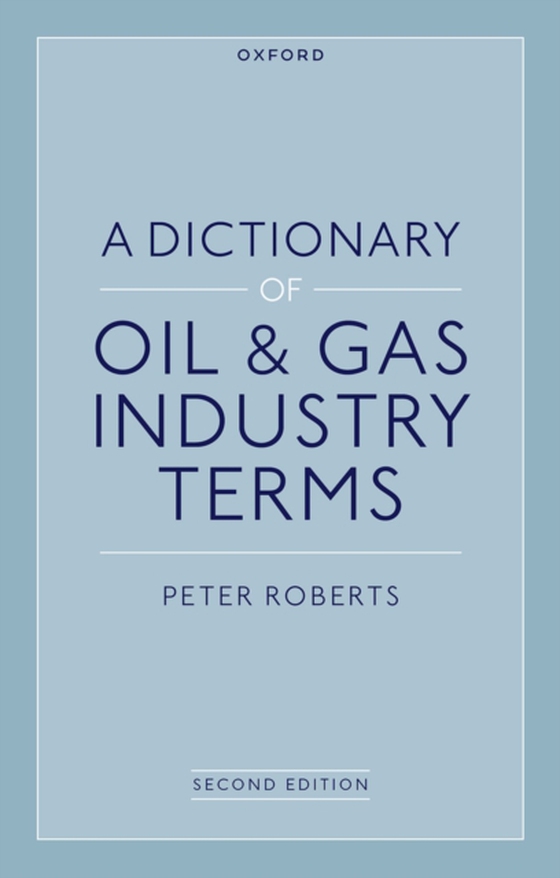 Dictionary of Oil & Gas Industry Terms, 2e