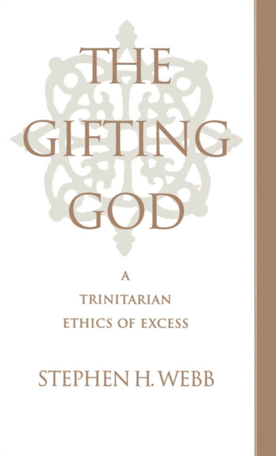 Gifting God (e-bog) af Webb, Stephen H.