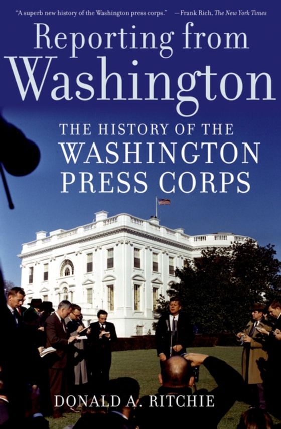 Reporting from Washington (e-bog) af Ritchie, Donald A.