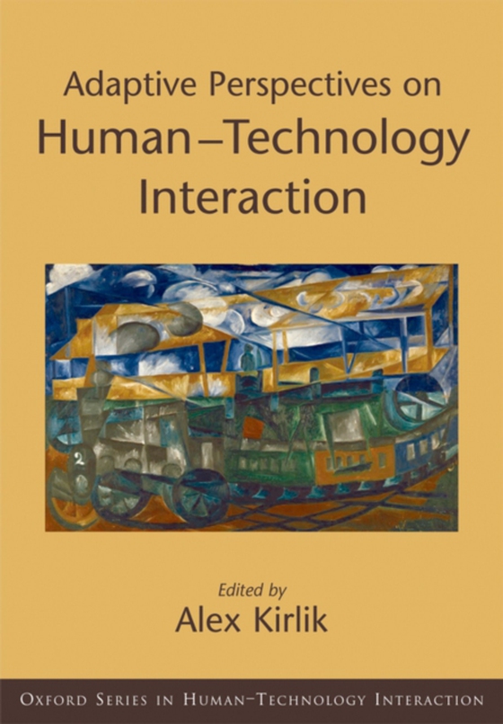 Adaptive Perspectives on Human-Technology Interaction (e-bog) af -