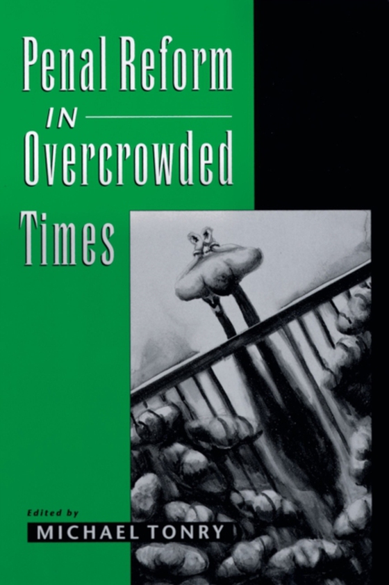 Penal Reform in Overcrowded Times (e-bog) af -