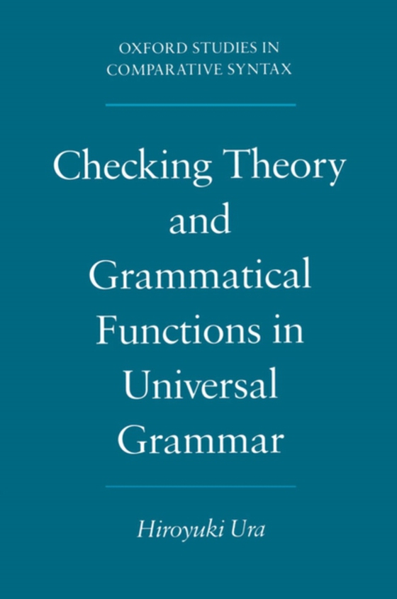 Checking Theory and Grammatical Functions in Universal Grammar (e-bog) af Ura, Hiroyuki