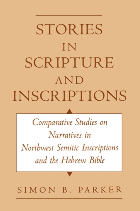 Stories in Scripture and Inscriptions (e-bog) af Parker, Simon