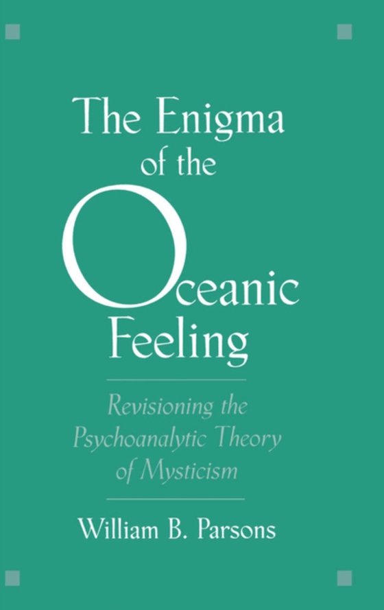 Enigma of the Oceanic Feeling (e-bog) af Parsons, William B.