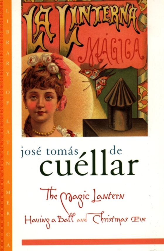 Magic Lantern (e-bog) af Cuellar, Jose Tomas de