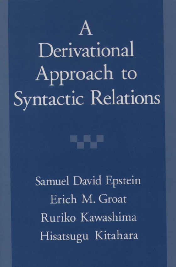 Derivational Approach to Syntactic Relations (e-bog) af Kitahara, Hisatsugu