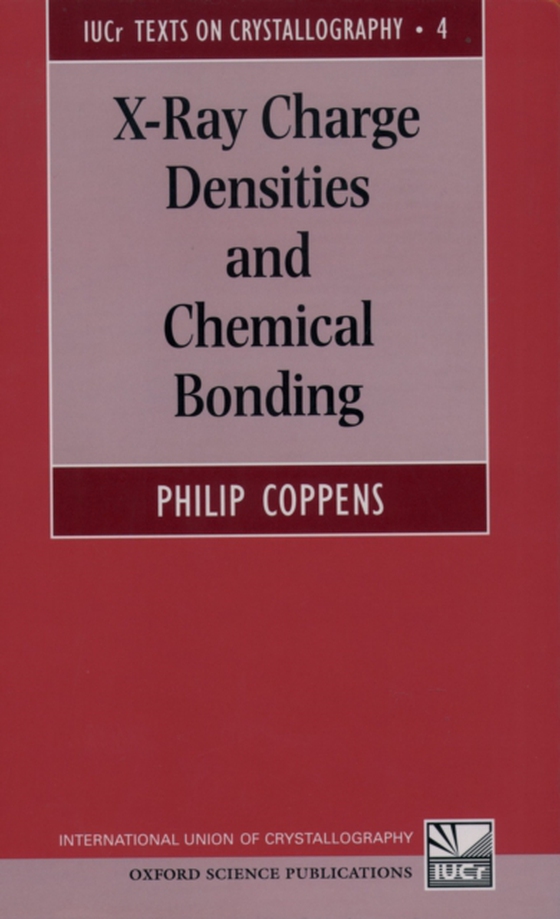 X-Ray Charge Densities and Chemical Bonding (e-bog) af Coppens, Philip