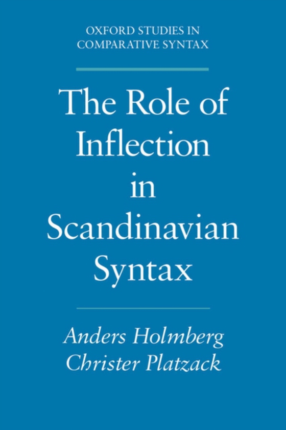 Role of Inflection in Scandinavian Syntax (e-bog) af Platzack, Christer