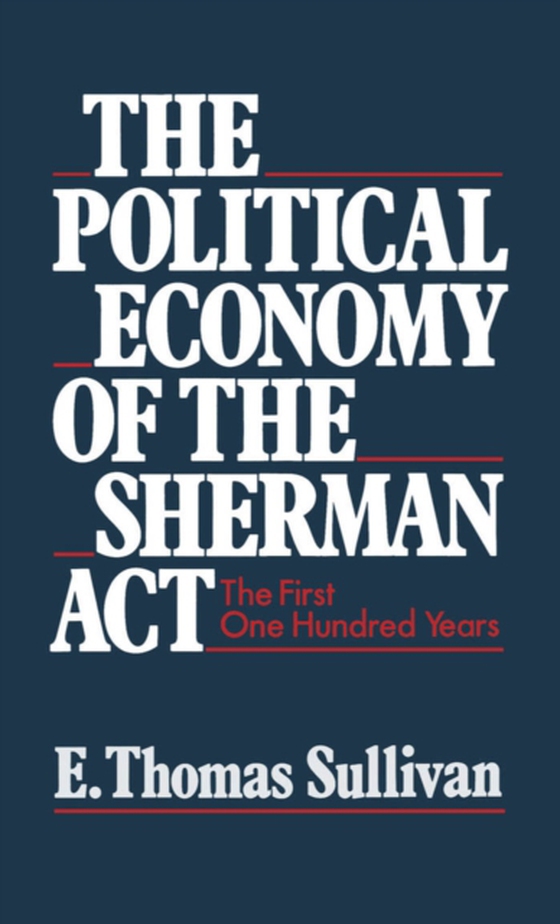 Political Economy of the Sherman Act