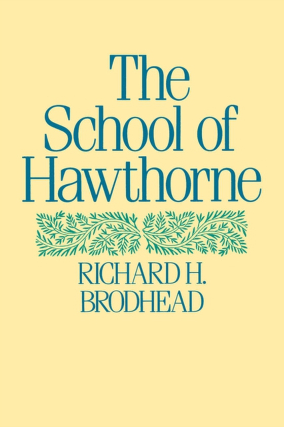 School of Hawthorne (e-bog) af Brodhead, Richard H.