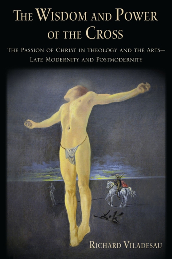 Wisdom and Power of the Cross (e-bog) af Viladesau, Richard