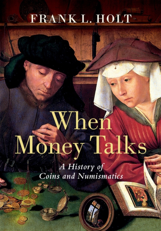 When Money Talks (e-bog) af Holt, Frank L.