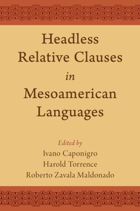 Headless Relative Clauses in Mesoamerican Languages (e-bog) af -